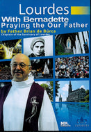 Lourdes With Bernadette Praying the Our Father