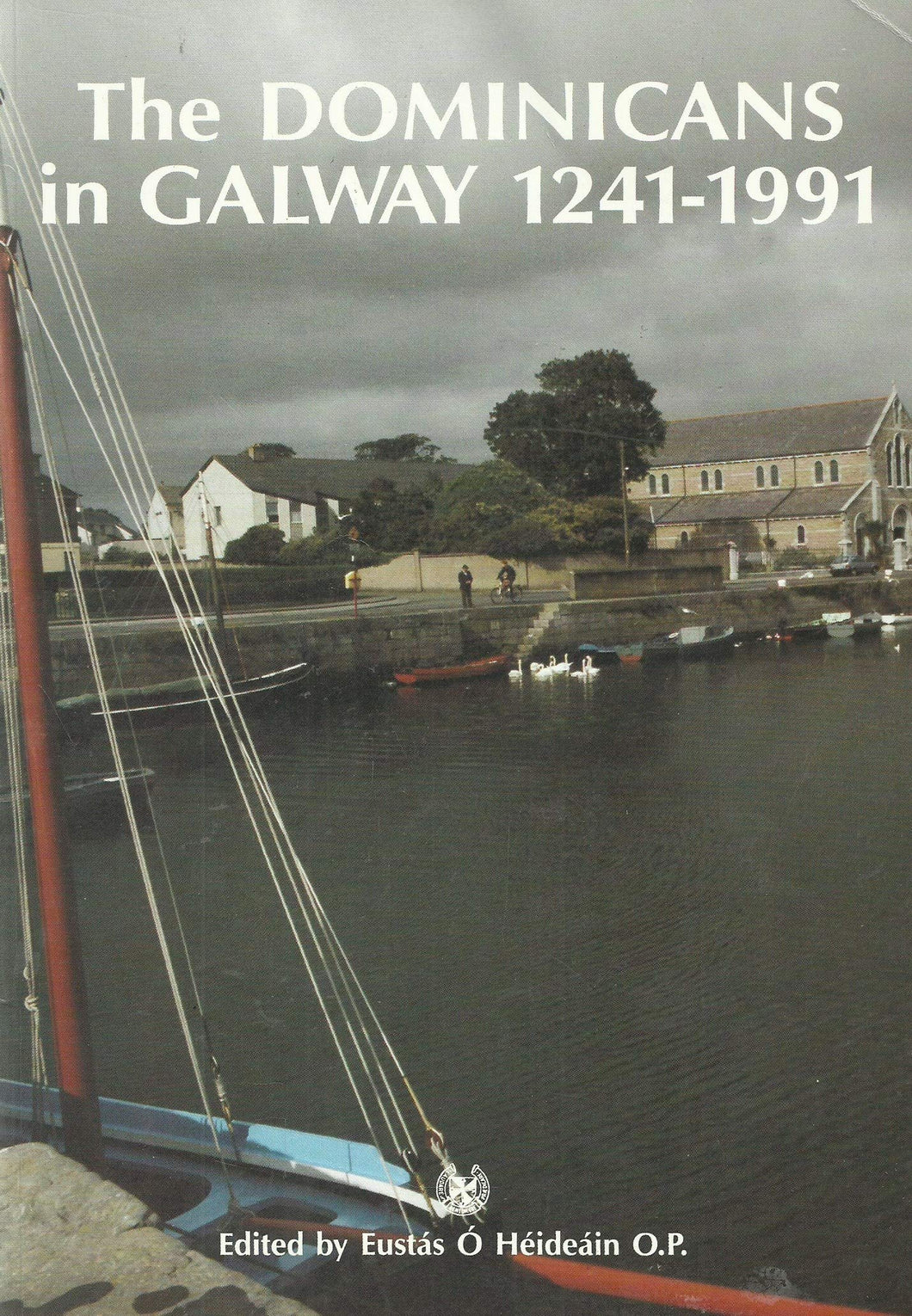 The Dominicans in Galway 1241-1991
