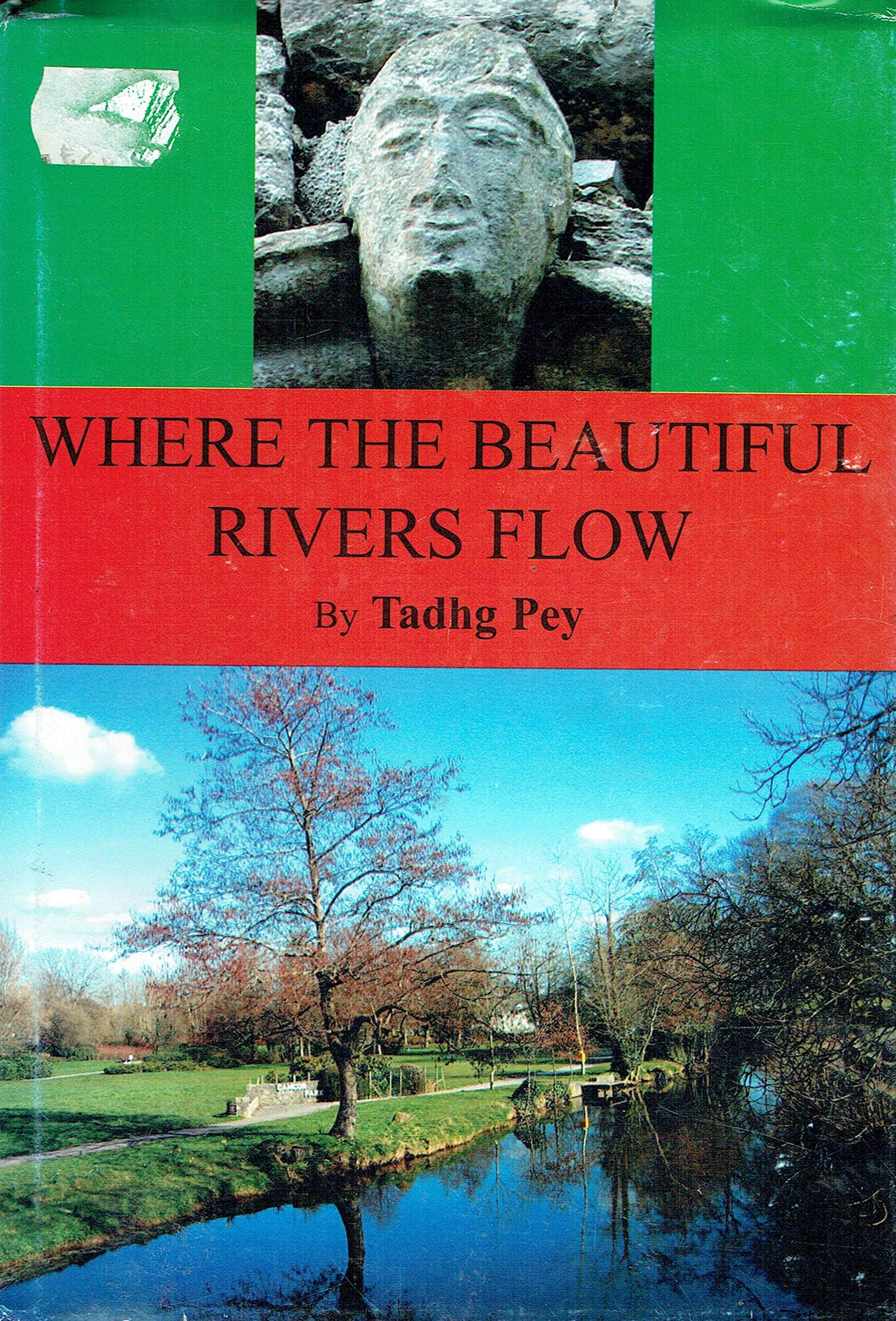 Where The Beautiful Rivers Flow