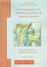 Load image into Gallery viewer, Los Extranjeros y la Nación en España y la América española