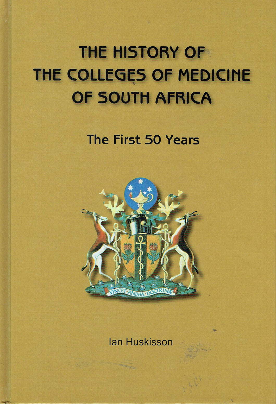 The History of the Colleges of Medicine of South Africa