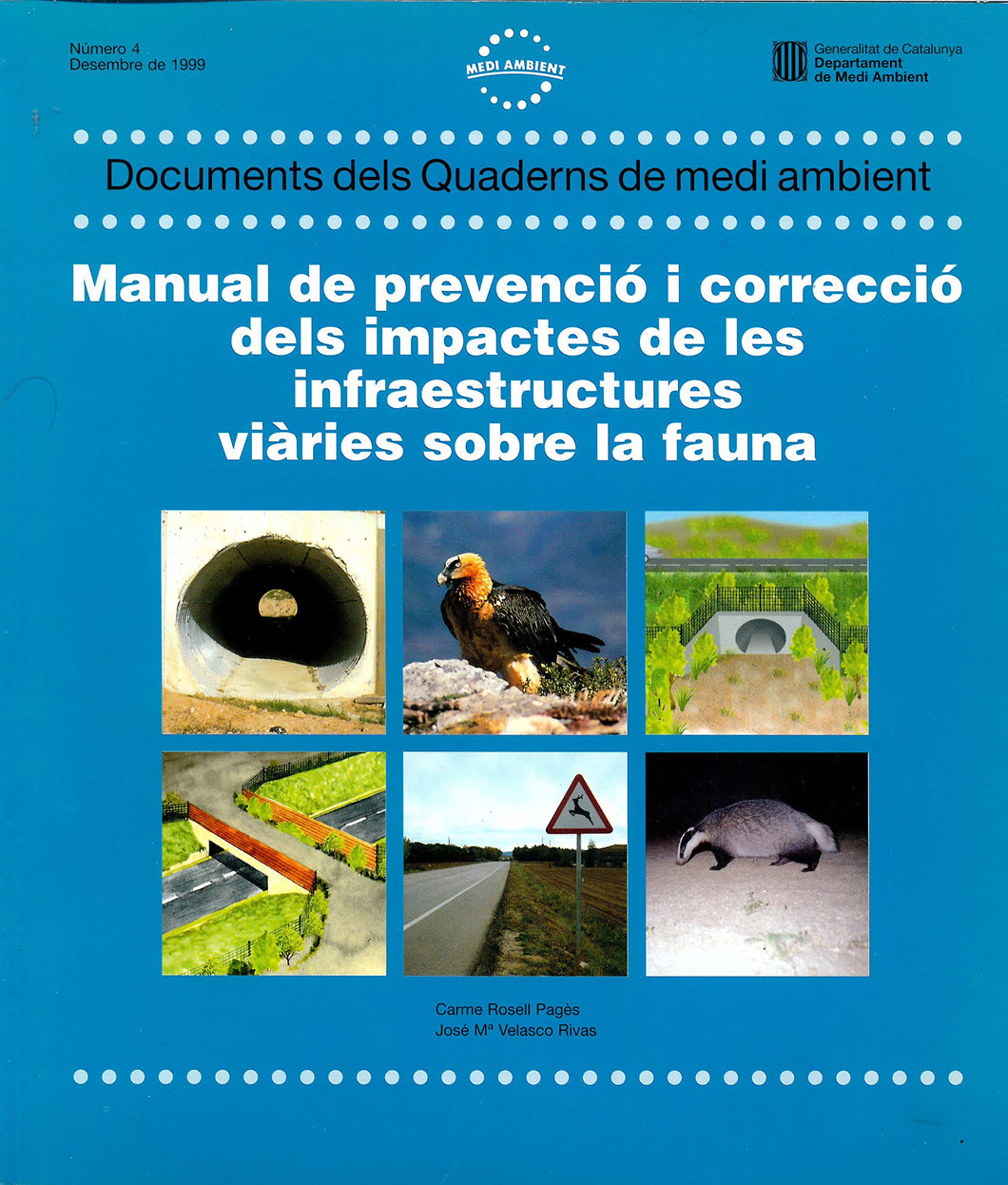 Manual de prevenció i correcció dels impactes de les infraestructures viàries sobre la fauna