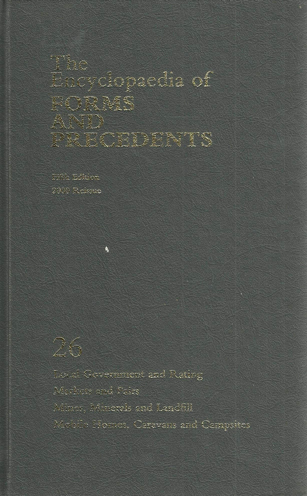 Encyclopedia of Forms and Precedents: Vol 26