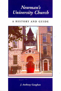 Newman's University Church: A History and Guide