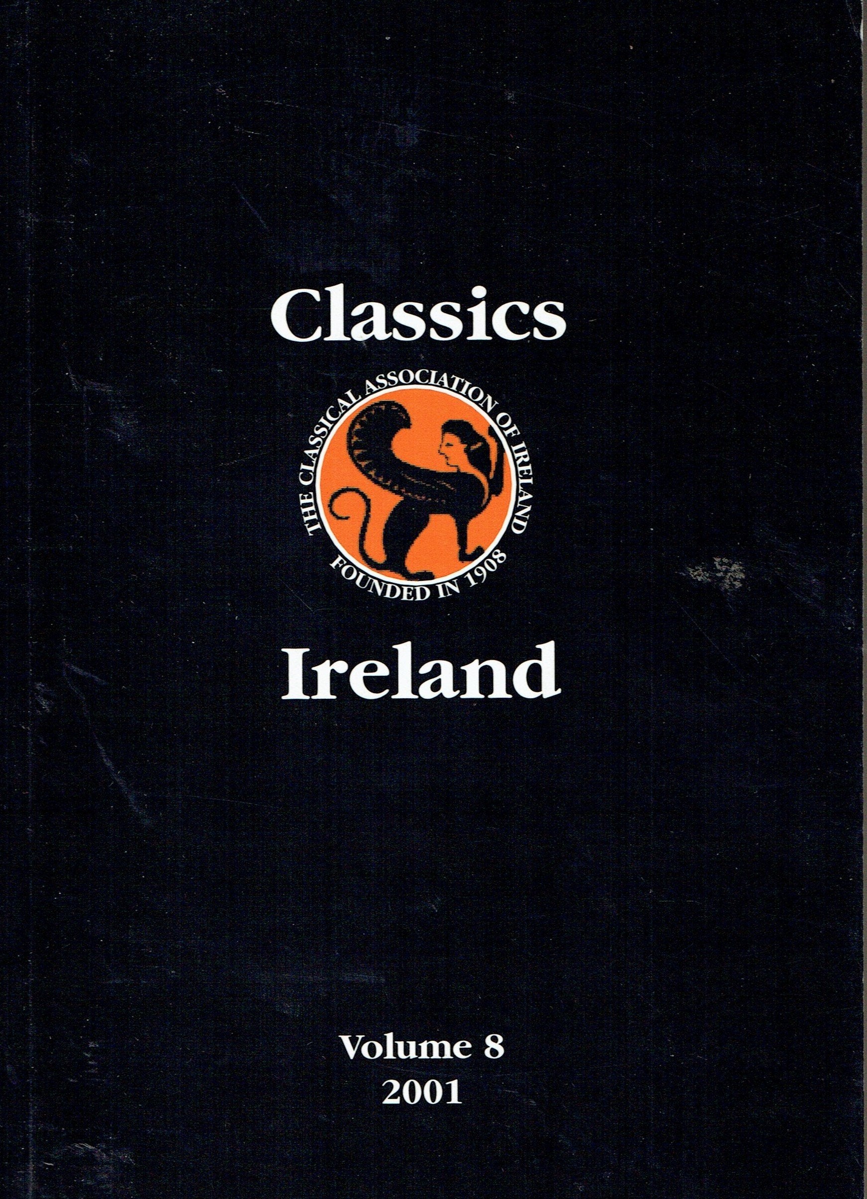 Classics Ireland - Journal of the Classical Association of Ireland, Volume 8, 2001