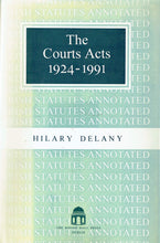 Load image into Gallery viewer, The Courts Acts 1924-1991 (Annotated Statutes S.)
