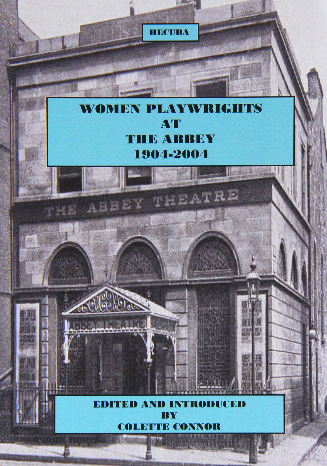 Women Playwrights at the Abbey 1904-2004