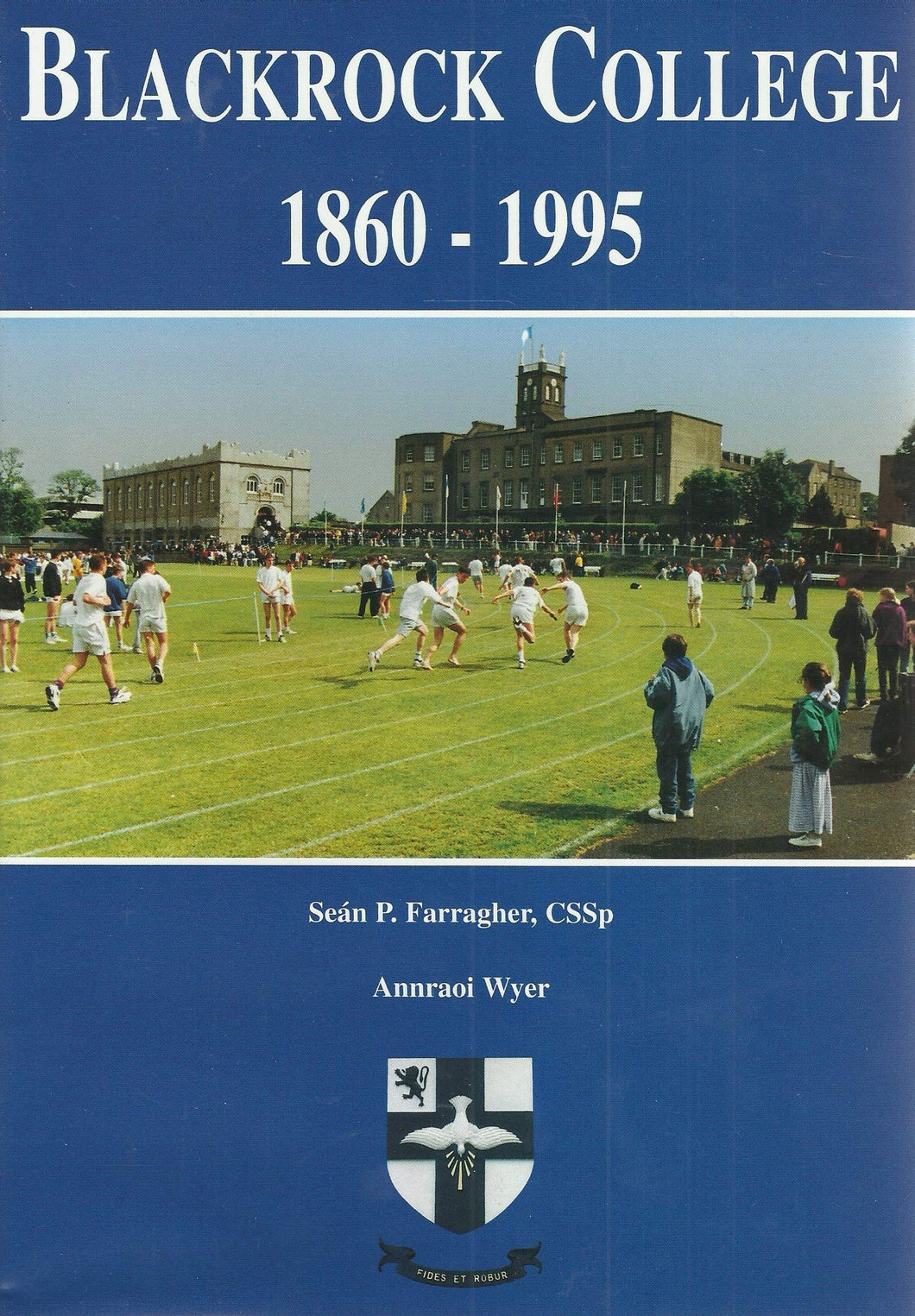 Blackrock College 1860-1995