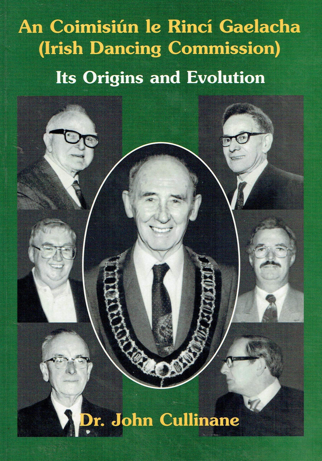 An Coimisiún le Rincí Gaelacha (Irish Dancing Commission): Its Origins and Evolution