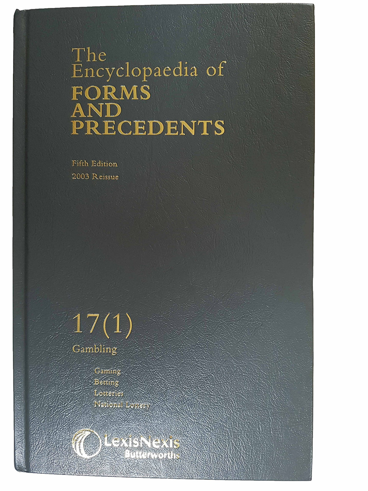 Encyclopaedia of Forms and Precedents: Gambling Volume 17, part 1