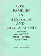 Irish Families in Australia and New Zealand: Revised Volume Two, Eades-Lyttle, 1788-1985