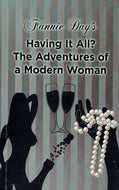 fannie day's having it all? the adventures of a modern woman