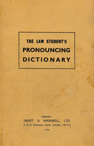 The law student's pronouncing dictionary