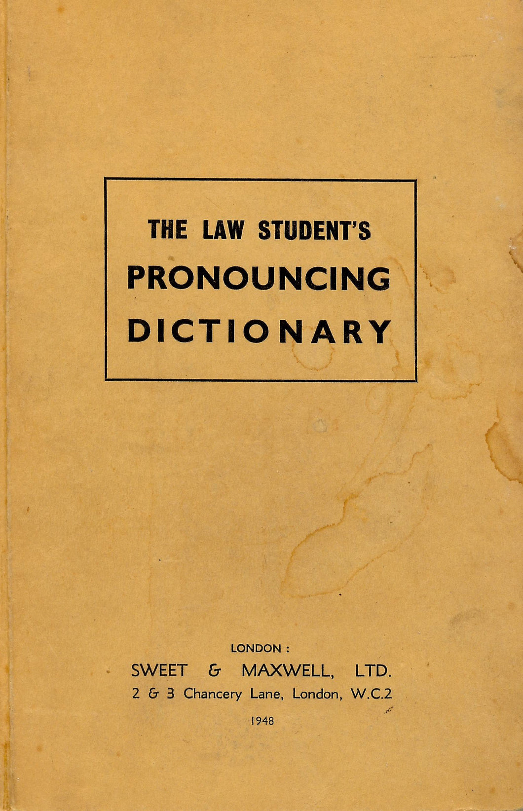 The law student's pronouncing dictionary