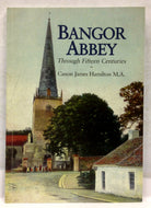 Bangor Abbey Through Fifteen Centuries