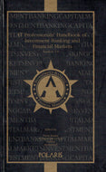 IT Professionals' Handbook of Investment Banking and Financial Markets, Version 1.0