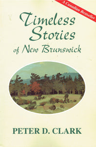 Timeless Stories of New Brunswick