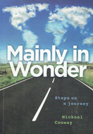 Mainly in Wonder: Steps on a Journey