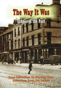The Way it Was, Echoes of the Past, From schooldays to starting work reflections from old belfast