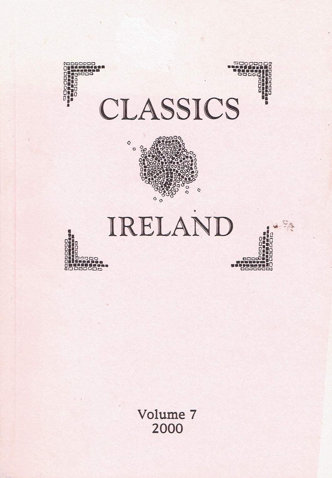 Classics Ireland - Journal of the Classical Association of Ireland, Volume 7, 2000