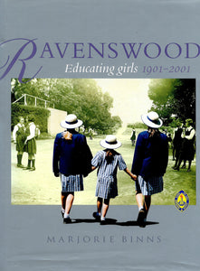 Ravenswood: Educating Girls 1901-2001
