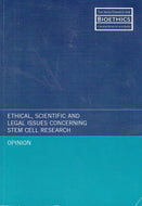 Ethical, Scientific and Legal Issues Concerning Stem Cell Research: Opinion