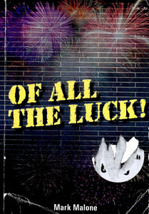 Of All the Luck
