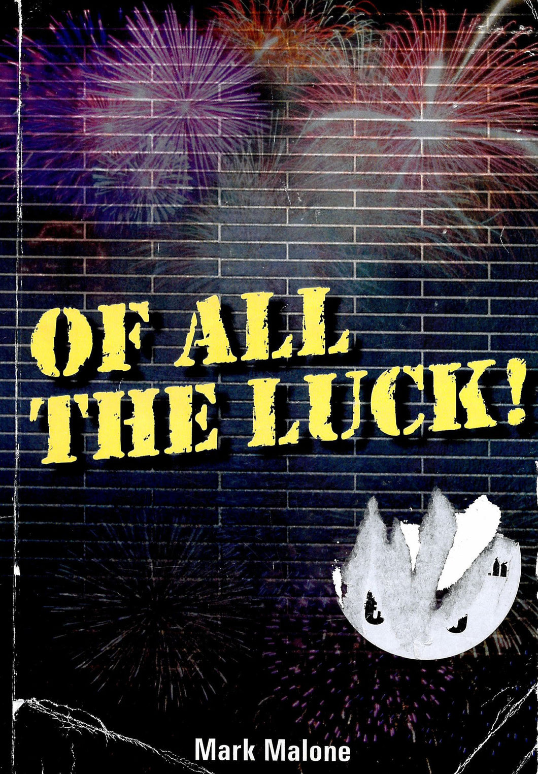 Of All the Luck