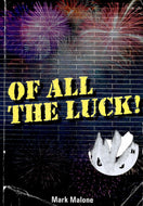 Of All the Luck