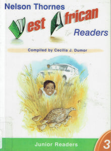 Nelson Thornes West African Readers Junior Readers 3: Bk. 3