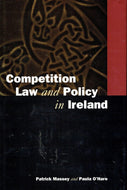 Competition Law and Policy in Ireland