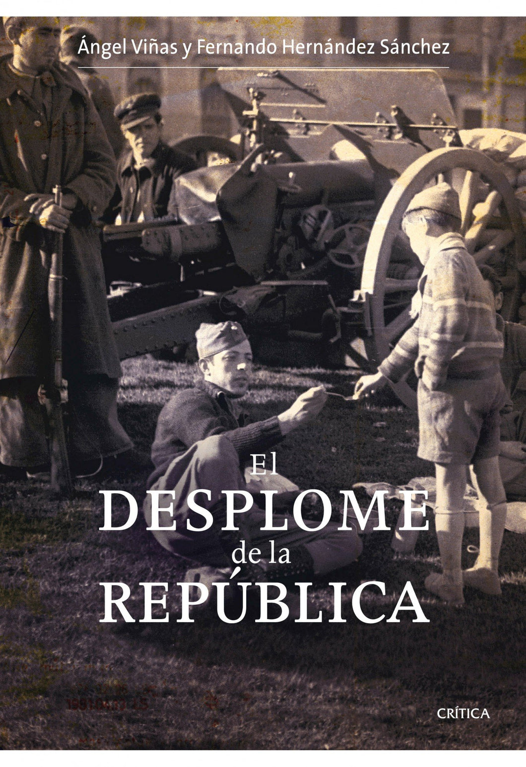 El desplome de la República : la verdadera historia del final de la Guerr Civil