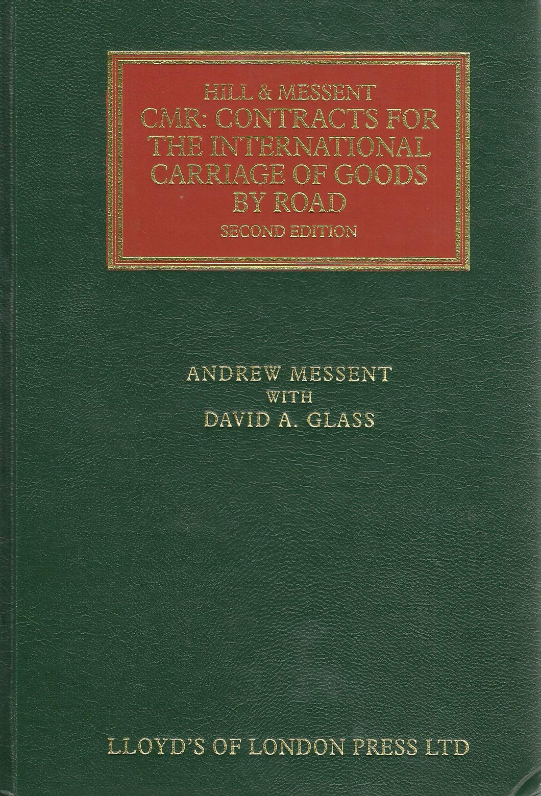 C.M.R.: Contracts for the International Carriage of Goods by Road (Lloyd's Shipping Law Library)