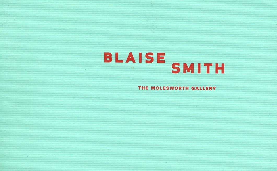 Blaise Smith: The Molesworth Gallery