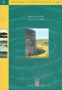 Heritage Conservation Plan 2: Bere Island, County Cork