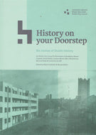 History On Your Doorstep: Six Stories of Dublin History