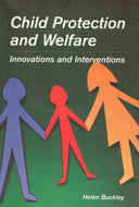 Child Protection and Welfare: Innovations and Interventions