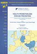 Health Promotion and Disease Prevention: A Handbook for Teachers, Researchers, Health Professionals and Decision Makers