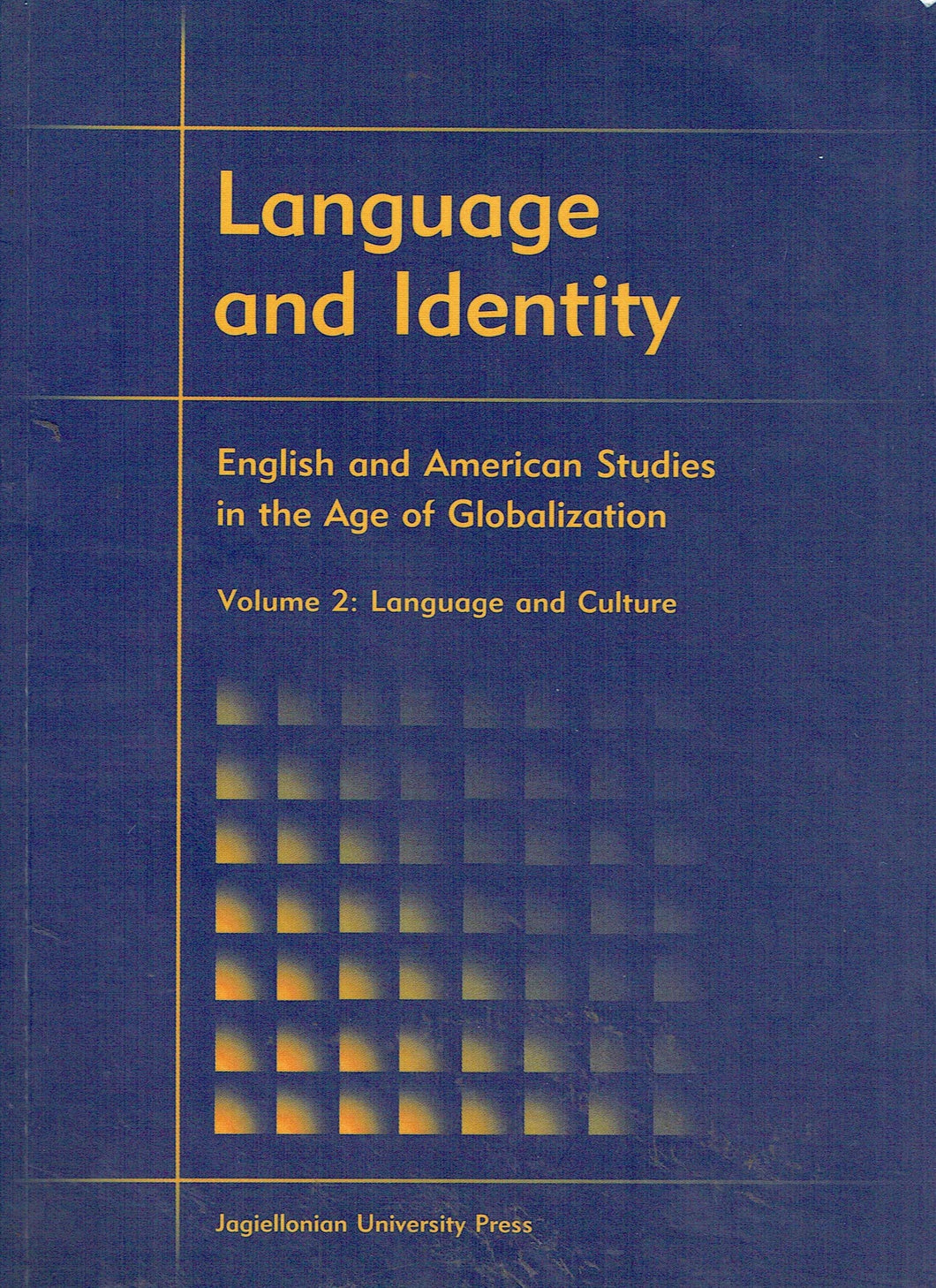 Language and Identity: English and American Studies in the Age of Globalization - Volume 2: Language and Culture