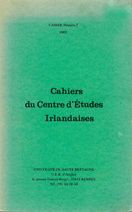Cahiers du Centre d'Études Irlandaises - Cahier Numéro 7, 1982