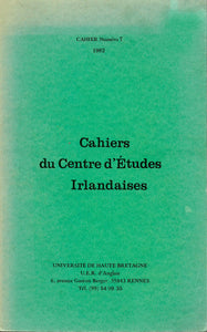 Cahiers du Centre d'Études Irlandaises - Cahier Numéro 7, 1982