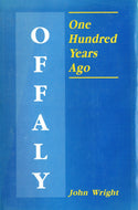 Offaly: One Hundred Years Ago
