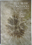 The Music of Clocks: Stories and Poems