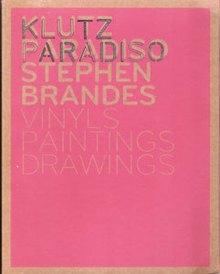 Klutz Paradiso: Vinyls, Paintings, Drawings