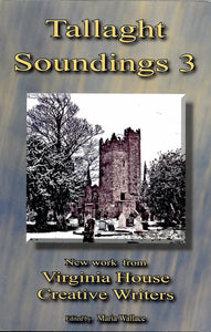 Tallaght Soundings 3: New Work from Virginia House Creative Writers