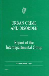 Urban Crime and Disorder: Report of the Interdepartmental Group