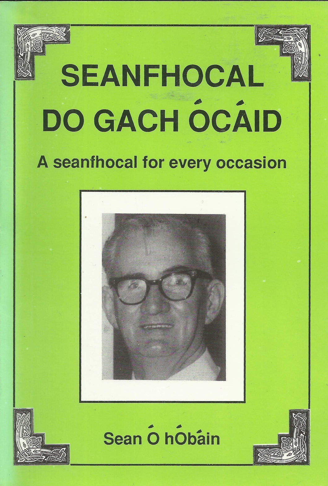 Seanfhocal do gach ócáid =: A seanfhocal for every occasion