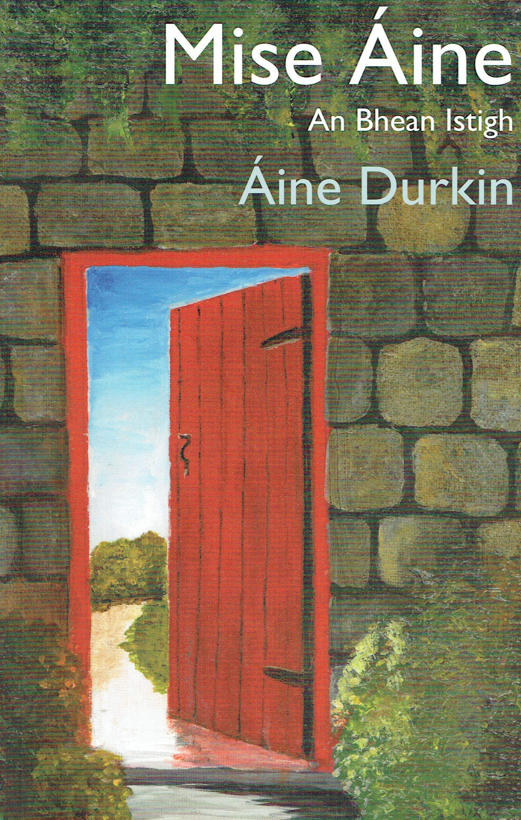 Mise Áine: An Bhean Istigh