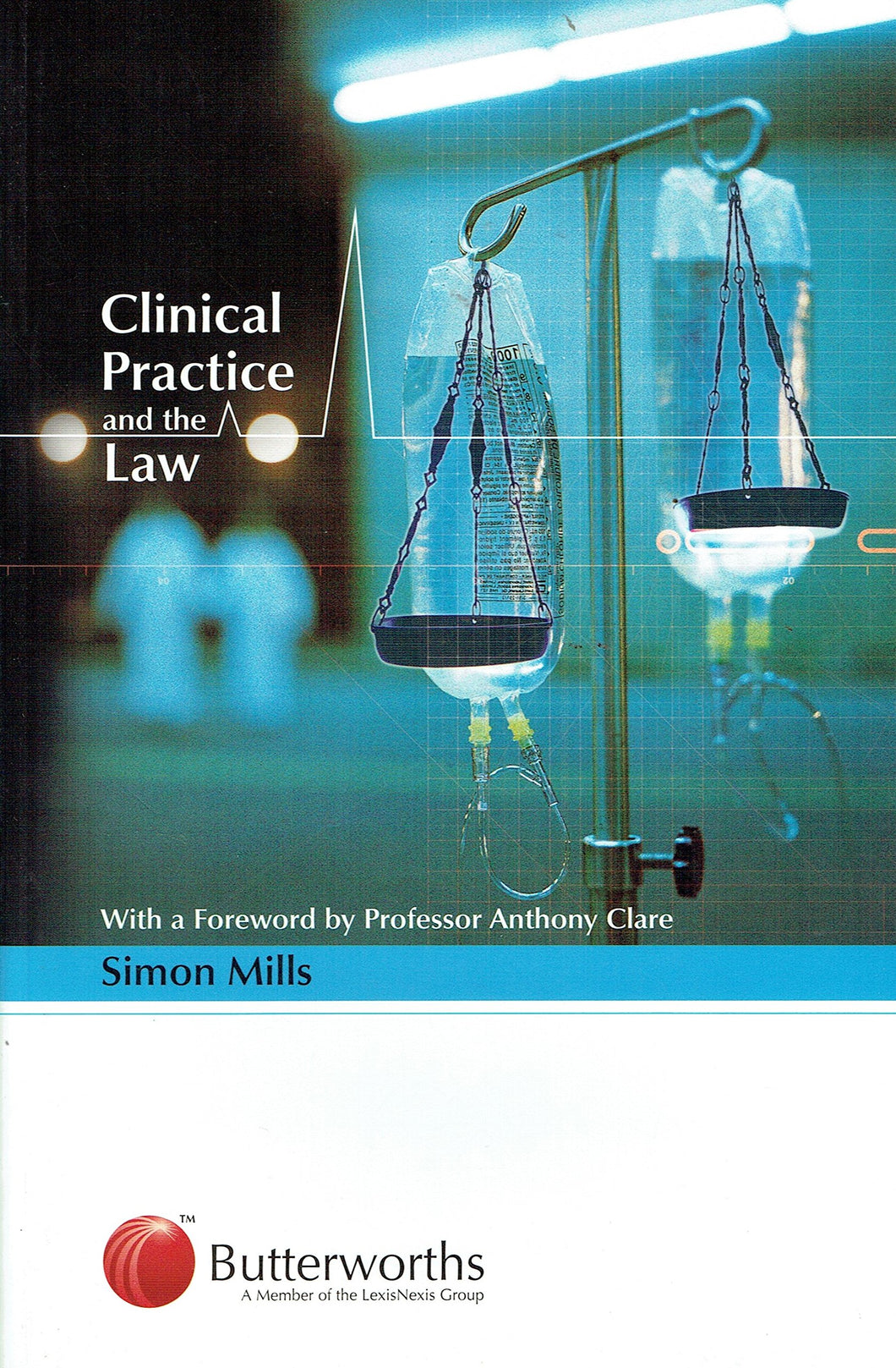Clinical Practice and the Law
