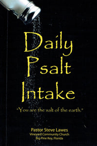 Daily Psalt Intake:You Are The Salt Of The Earth